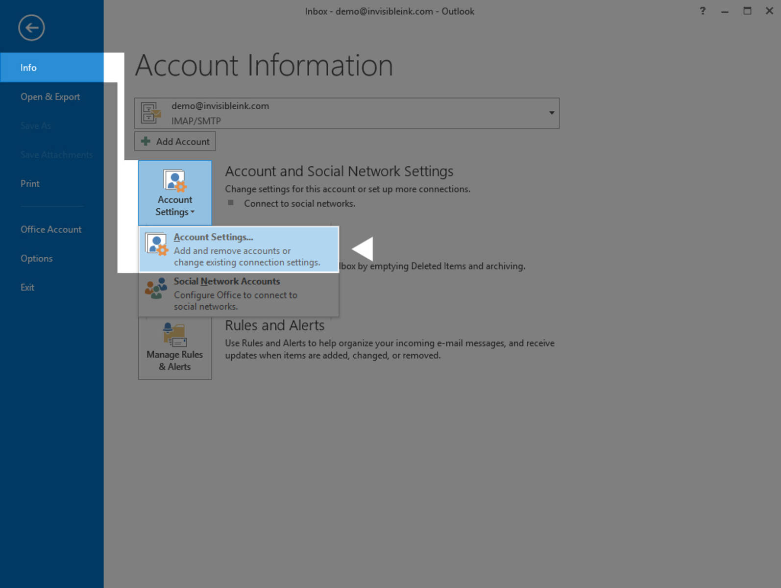 Step 1 » From the File menu, select Info, then click Account Settings.