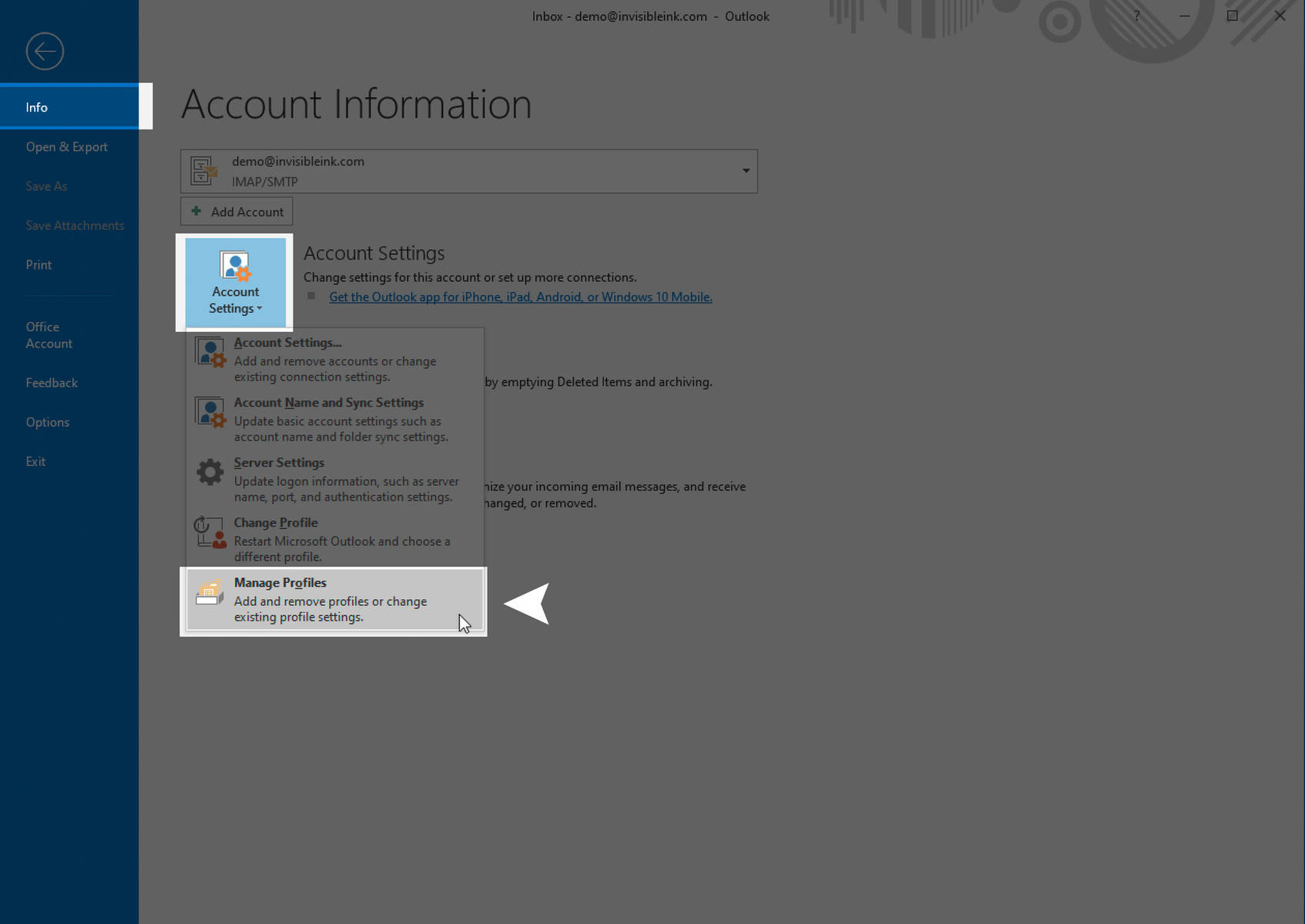 2)	Select Info, then click the Account Settings button. Select Manage Profiles from the list of options.