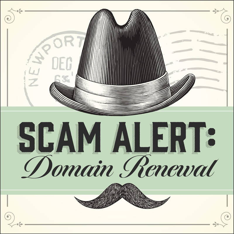 Scam Alert: Fake Domain Name Renewal Invoices