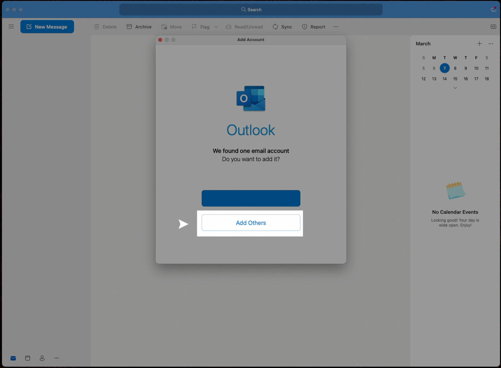 1) Install Outlook for Mac, then open the app and choose Add Others.