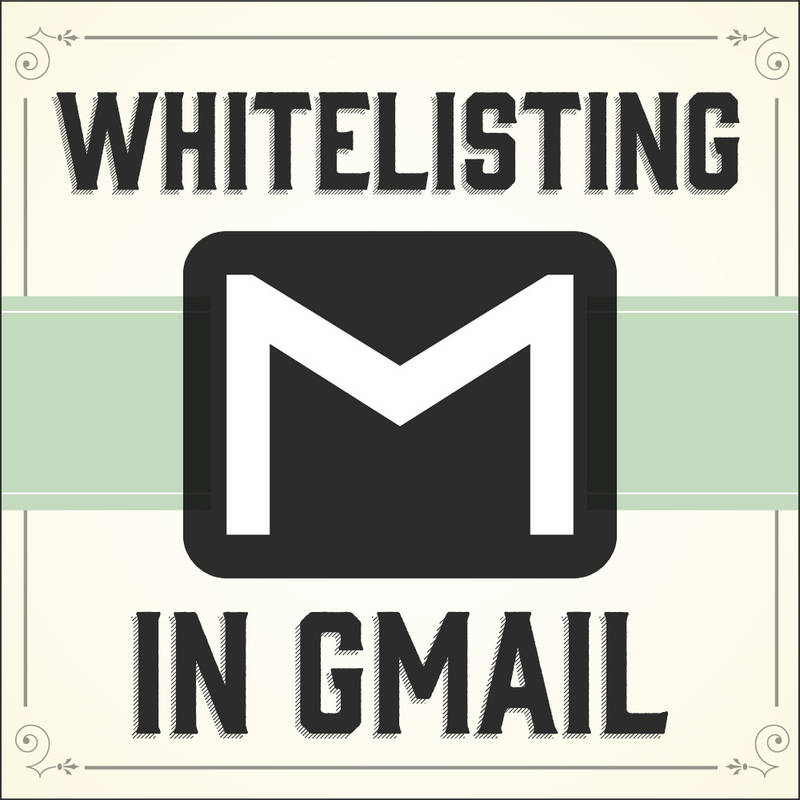 How to Whitelist an Email Address in Gmail